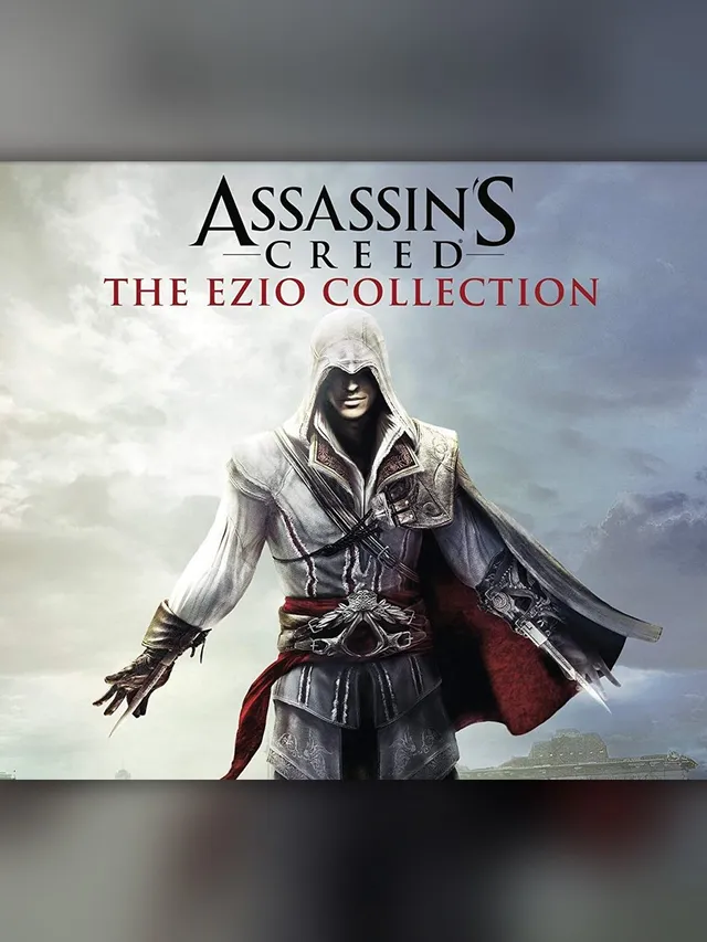 Assassin's Creed: The Ezio Collection
