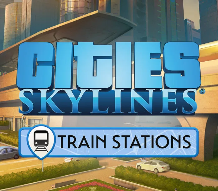 Cities: Skylines - Content Creator Pack: Train Stations DLC EU  PC Steam - Bilde 1